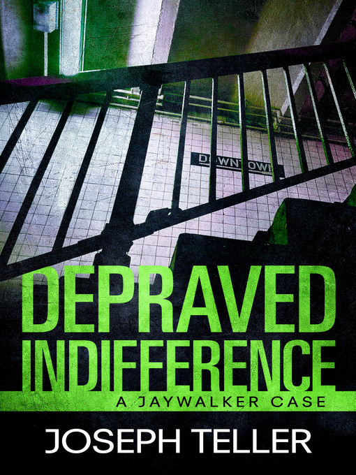 Title details for Depraved Indifference by Joseph Teller - Available